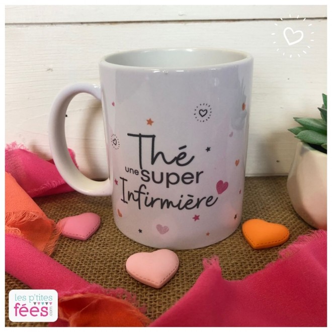 Mug "Thé une Super infirmière"